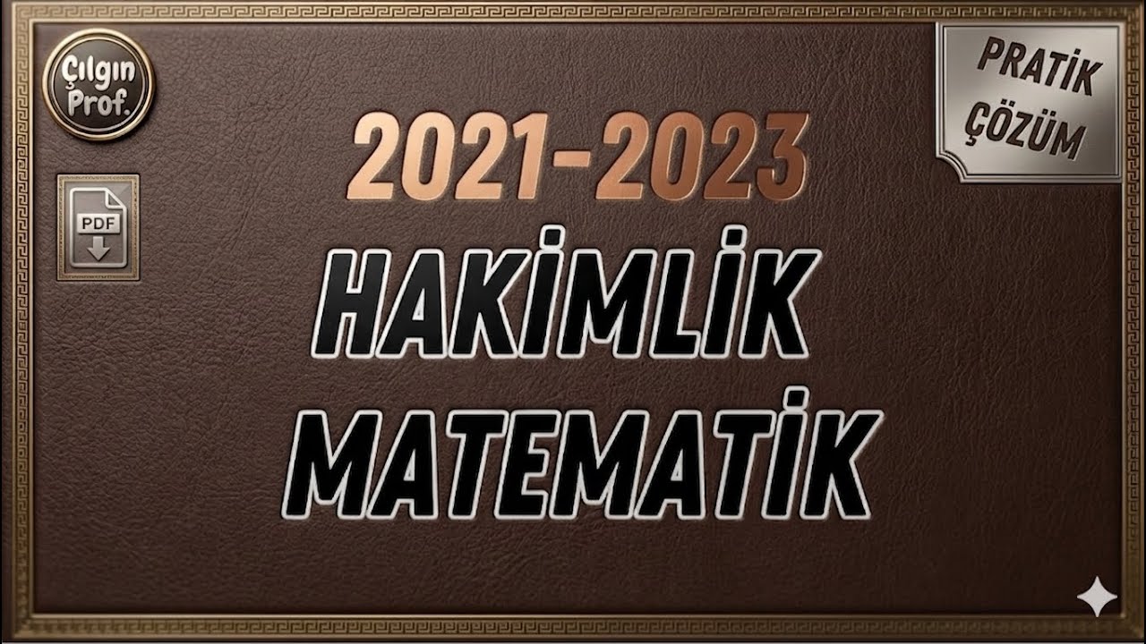 (2021-2022-2023) Hakimlik Matematik Soru Çözümleri [+PDF]