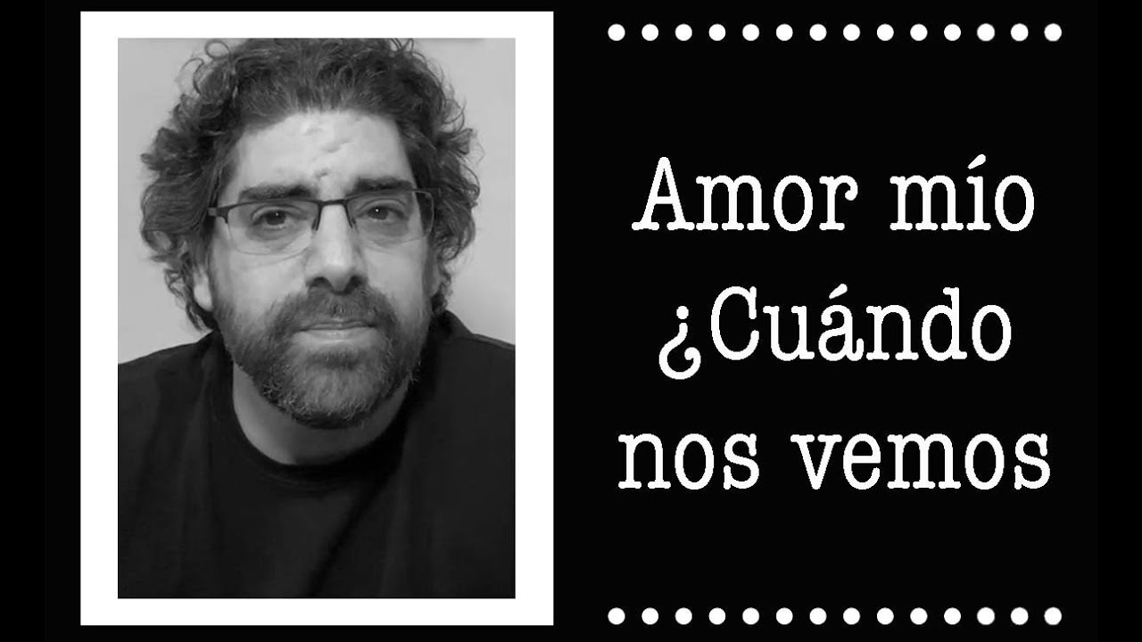 Demian Bucay - Amor mío ¿ Cuándo nos vemos ?