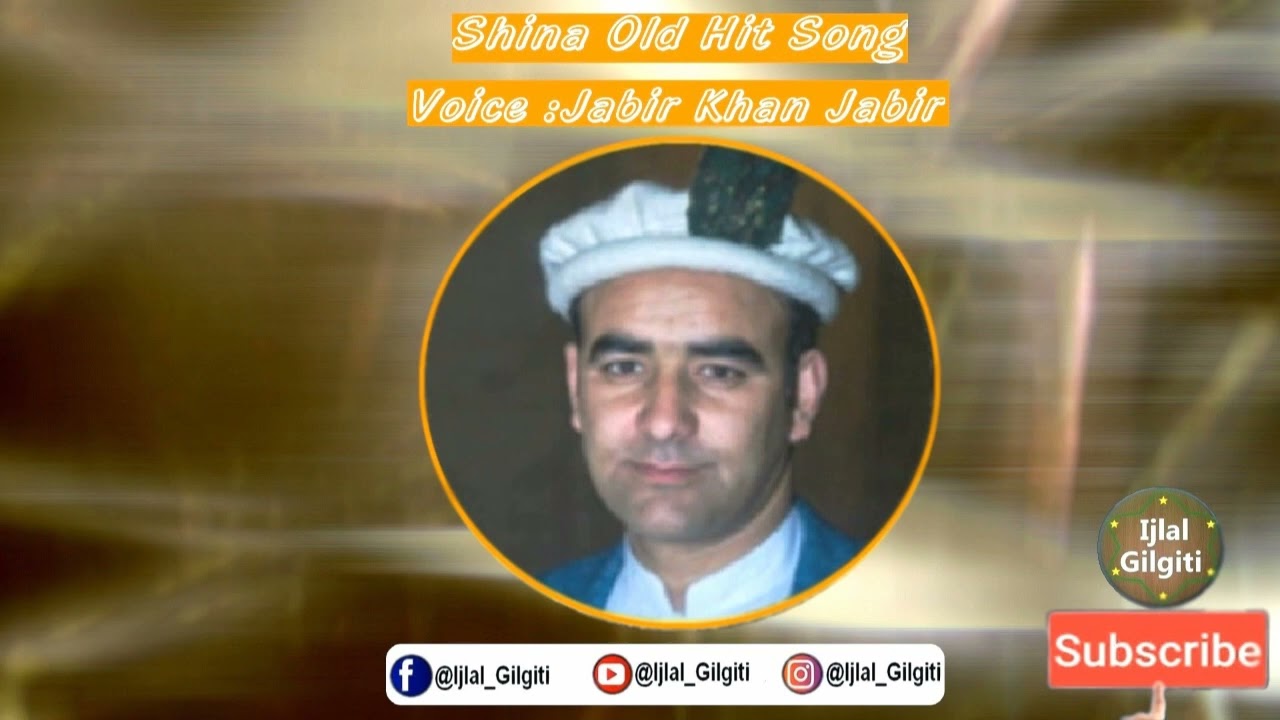 Shina Old Is Gold Song Jabir Khan Jabir Yar BubureYe Araq Boot