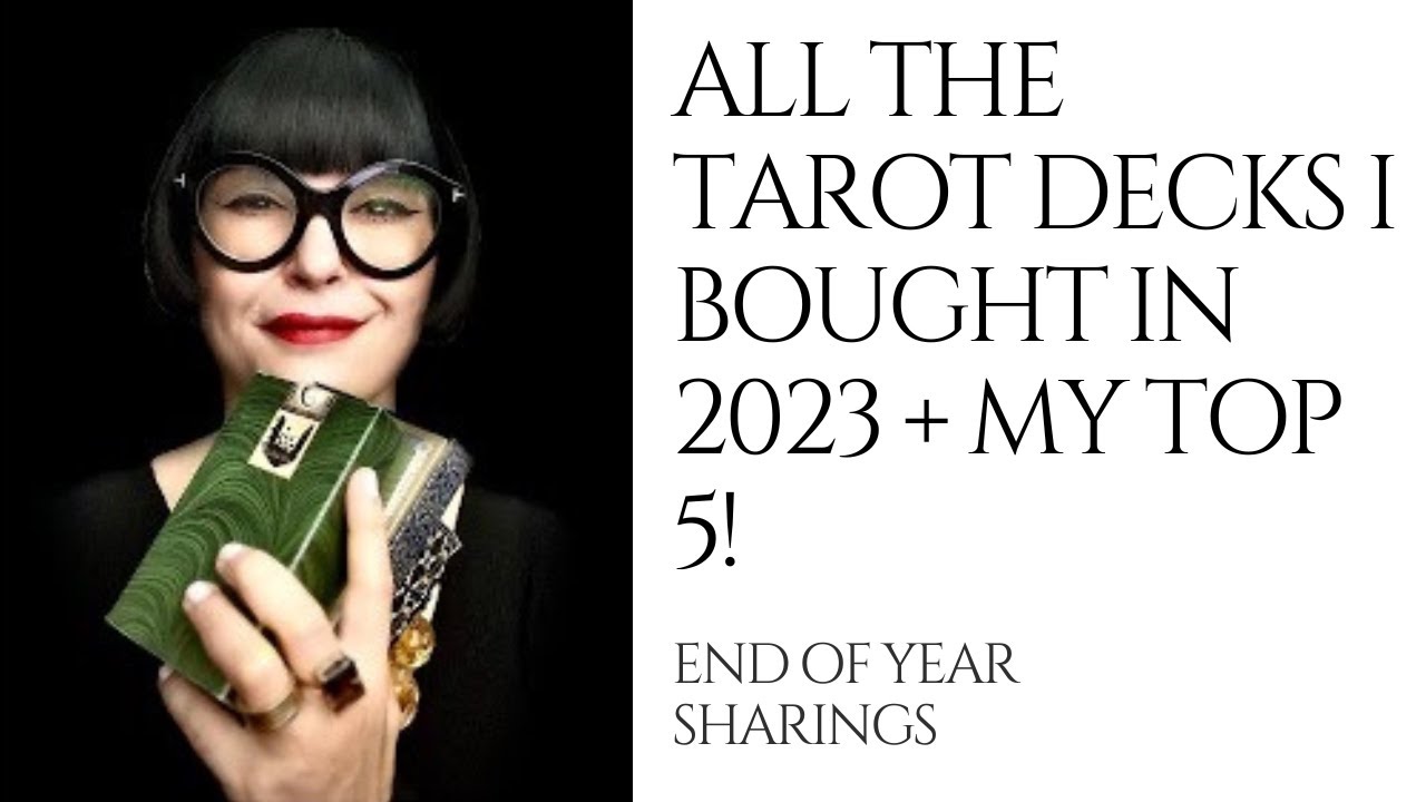 All the Tarot Decks I Purchased in 2023 and My Top 5!