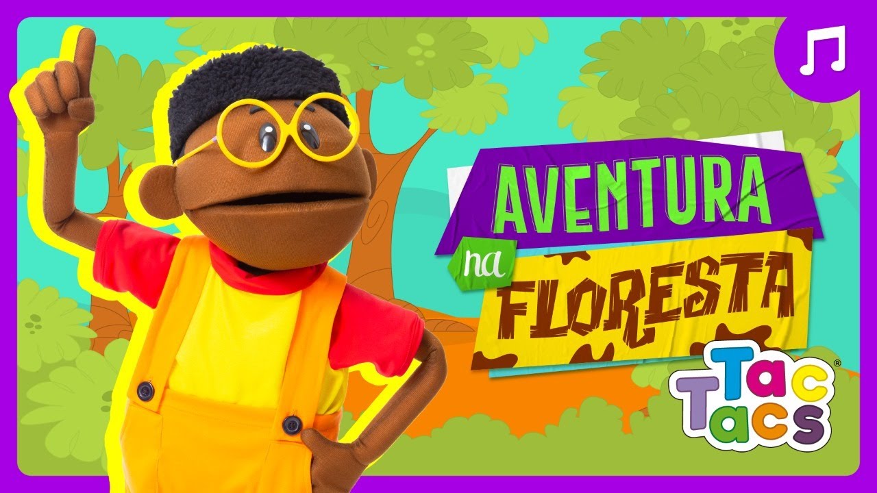 Andar pela floresta - Tac Tacs (música infantil)