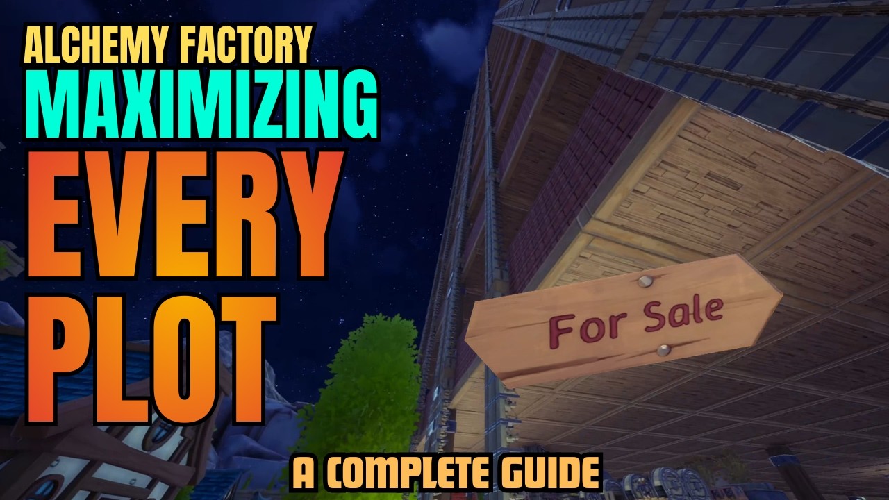 Alchemy Factory - Maximizing Every Plot in One Giant Factory