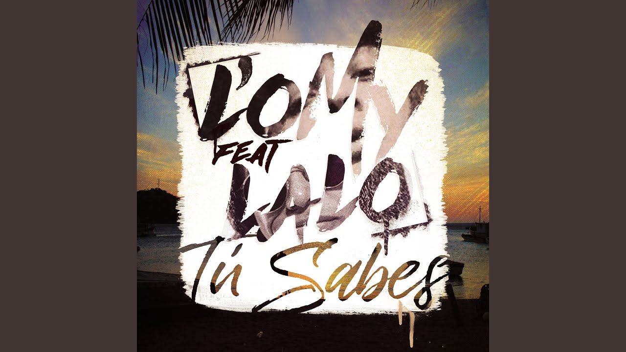 Tú Sabes (feat. Lalo)