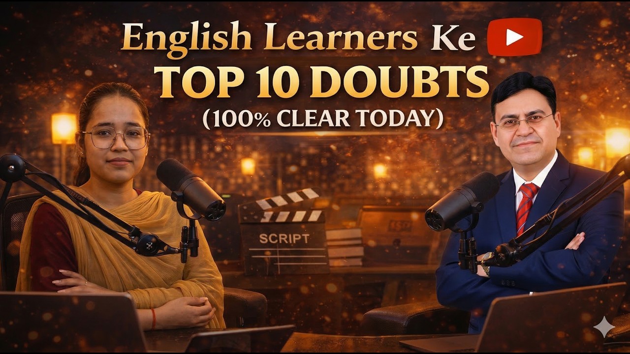 English Learners Ke Top 10 Doubts (100% Clear Today)