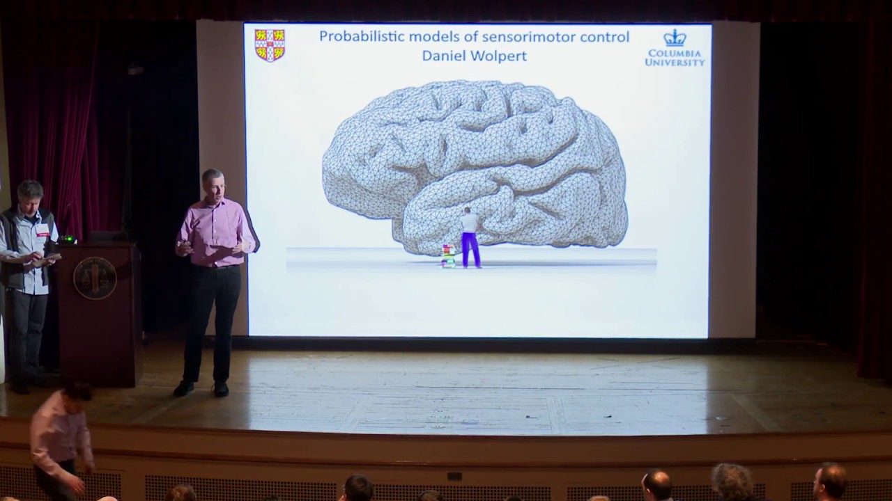 Daniel Wolpert, Cambridge: Probabilistic models of sensorimotor control