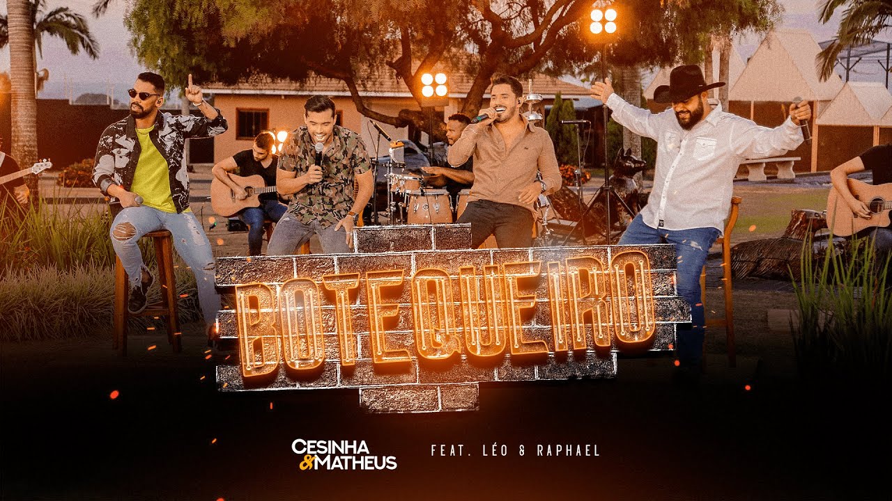 Cesinha e Matheus - Botequeiro feat Léo e Raphael