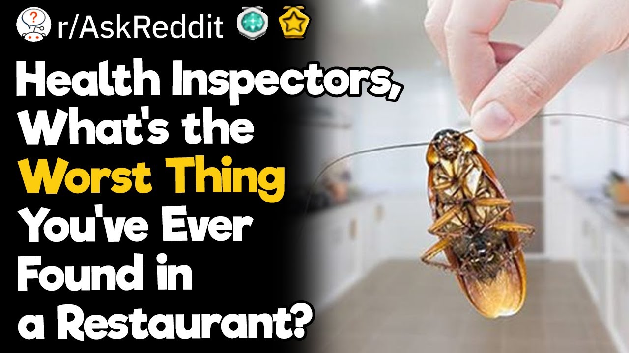 Health Inspectors, What's the Worst Thing You've Ever Found in a Restaurant?