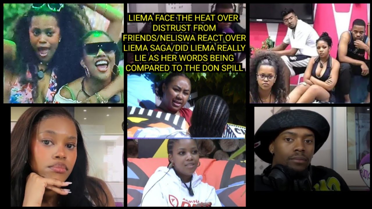 LIEMA FACE THE HEAT OVER DISTRUST FROM FRIENDS/NELISWA REACT OVER LIEMA SAGA/DID LIEMA REALLY LIE? 