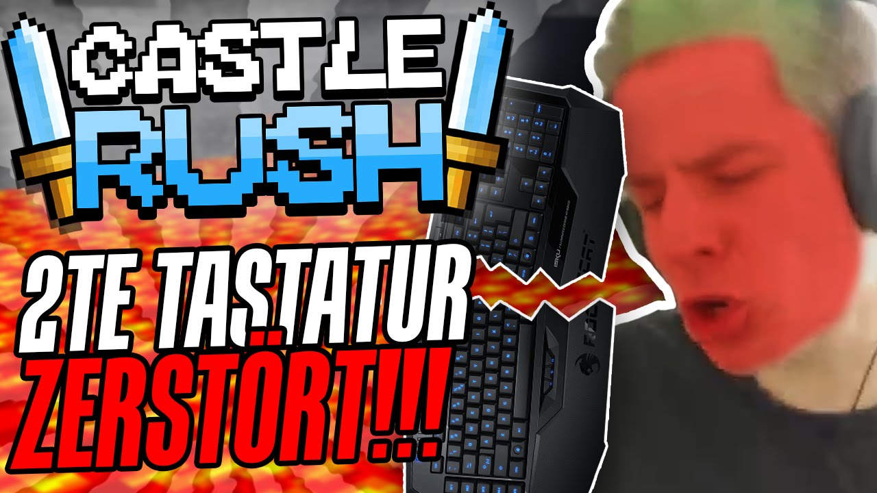 ZWEITE TASTATUR ZERSTÖRT! RAAAGE | CASTLERUSH VS UNGE | REWINSIDE