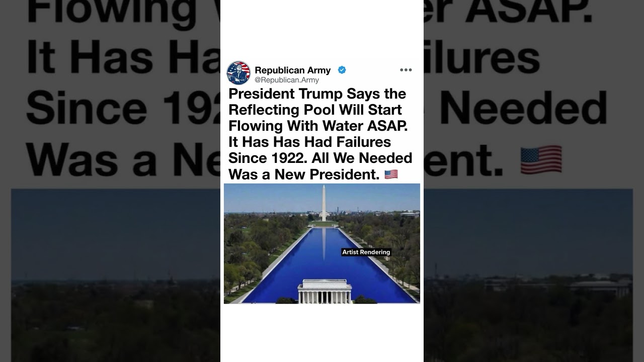Trump Reflecting Pool Update Goes Viral