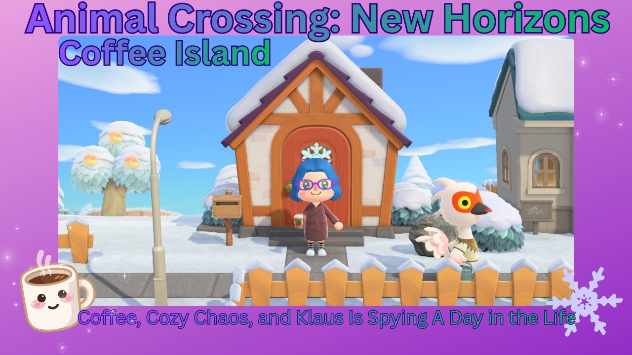 Coffee, Cozy Chaos, and Klaus Is Spying | Animal Crossing Day in the Life ☕️#animalcrossing #acnh