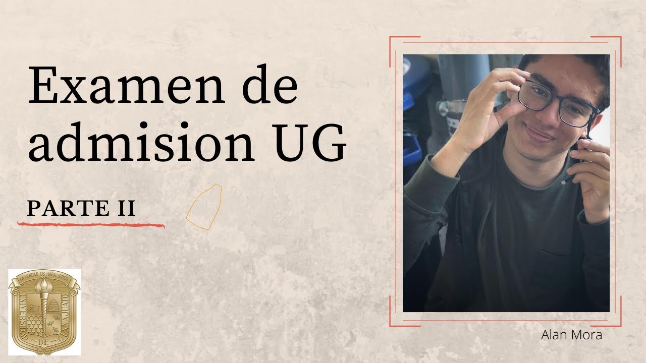 Mi experiencia haciendo el examen online de admisión UG (parte II)