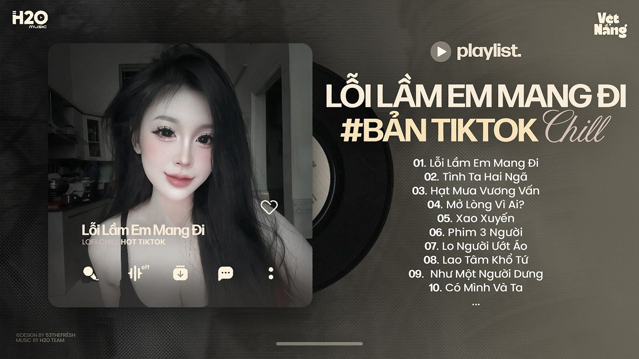 Nhạc Chill Hot TikTok - BXH Nhạc Lofi Chill Hay Nhất Hiện Nay - Nhạc Buồn Chill Nhẹ Nhàng 2026