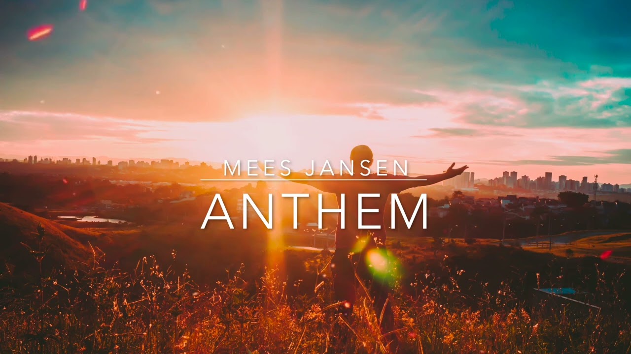 Mees Jansen - Anthem