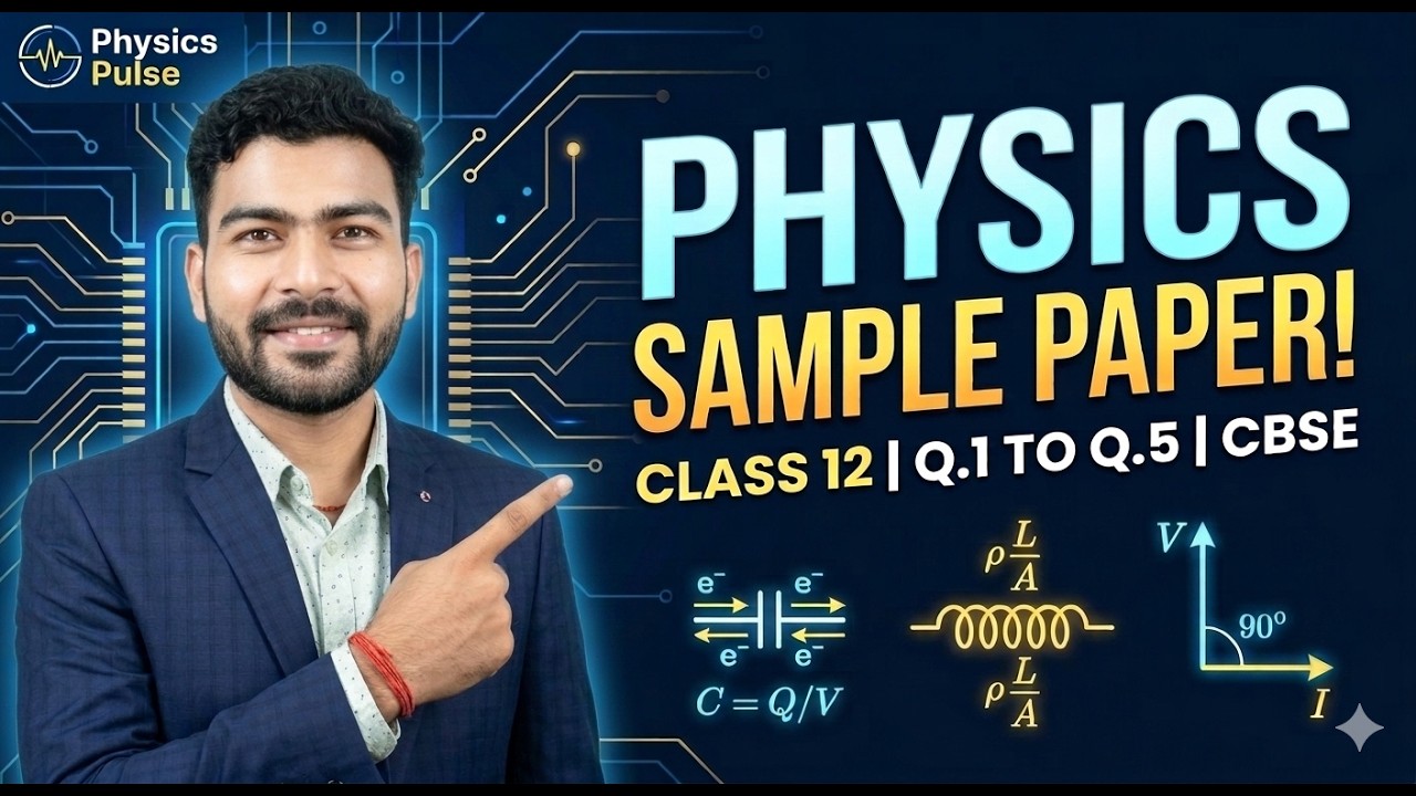 Class - 12th Physics | Sample Paper | Q.1 to Q.5