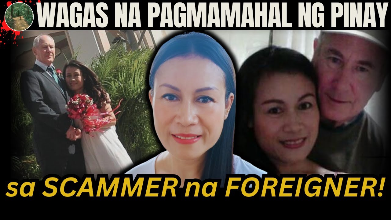 WAGAS na PAGMAMAHAL ng Filipina sa SCAMMER na FOREIGNER [ Tagalog Crime Story ]