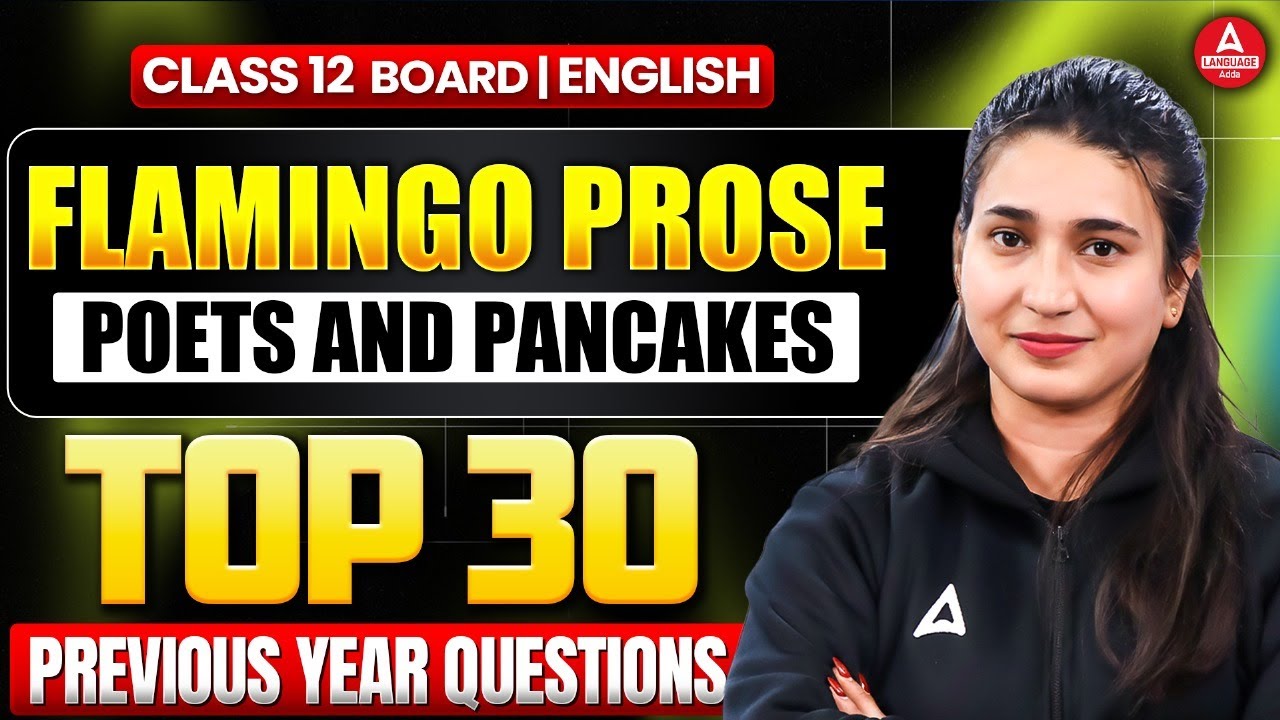Poets and Pancakes Important Questions | Class 12th English Flamingo pyq for Board Exam 2026