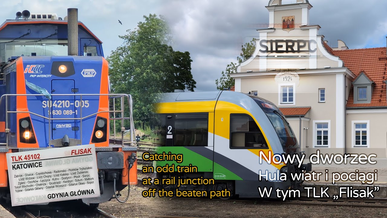 SIERPC: Hula wiatr i pociągi / Catching an odd train at an off-beat rail junction in central Poland