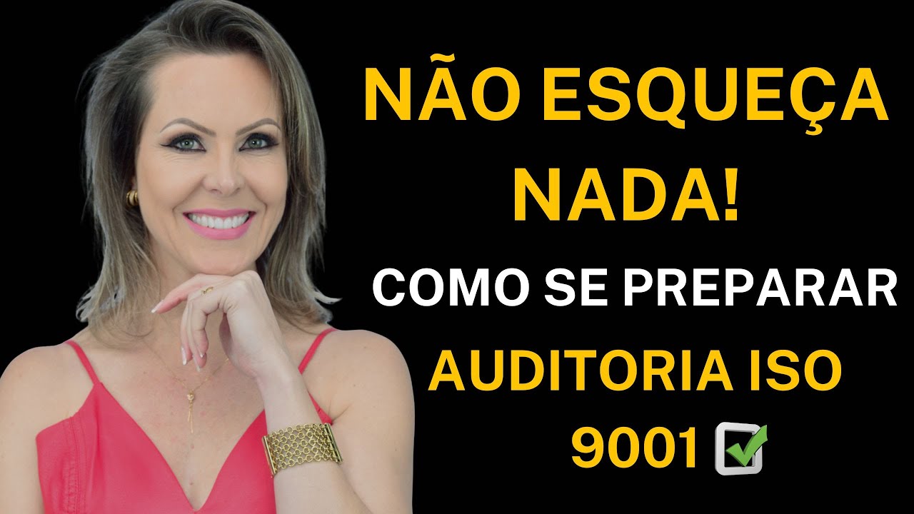 COMO PREPARAR uma empresa E EVITAR PROBLEMAS em uma AUDITORIA ISO 9001