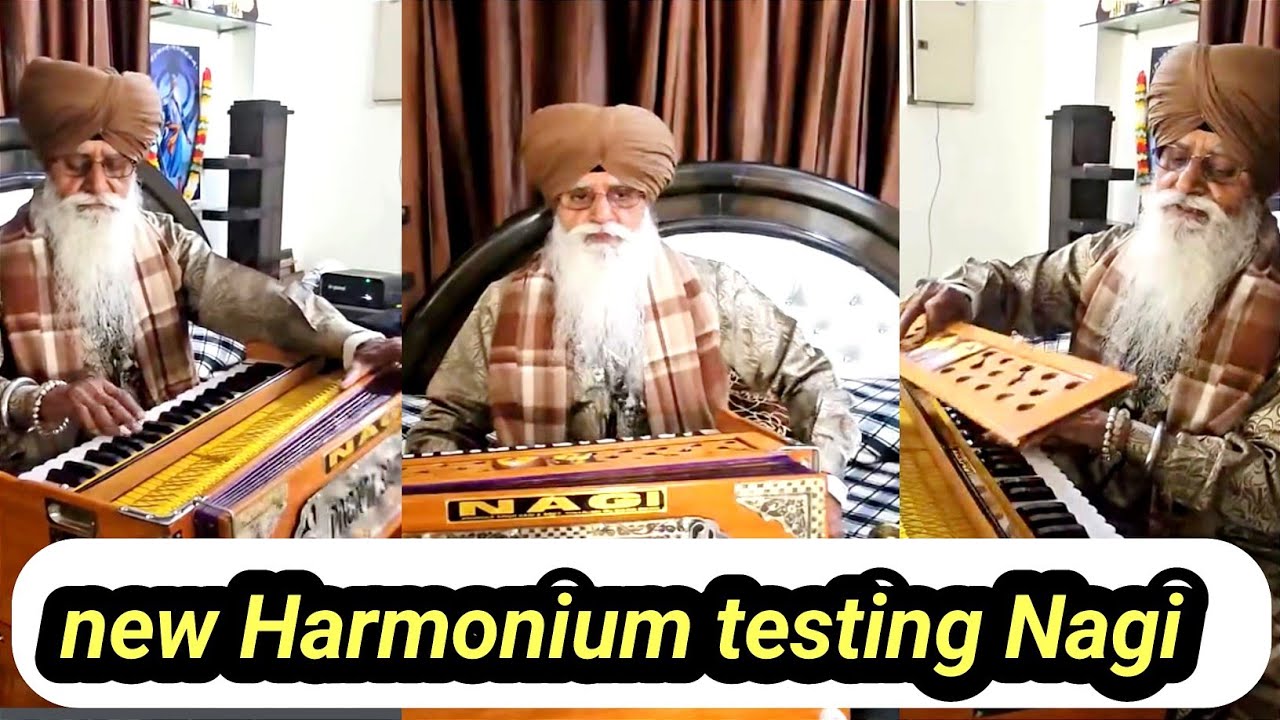 New Harmonium testing Nagi bhai Jasbir Singh ponta sahib wale