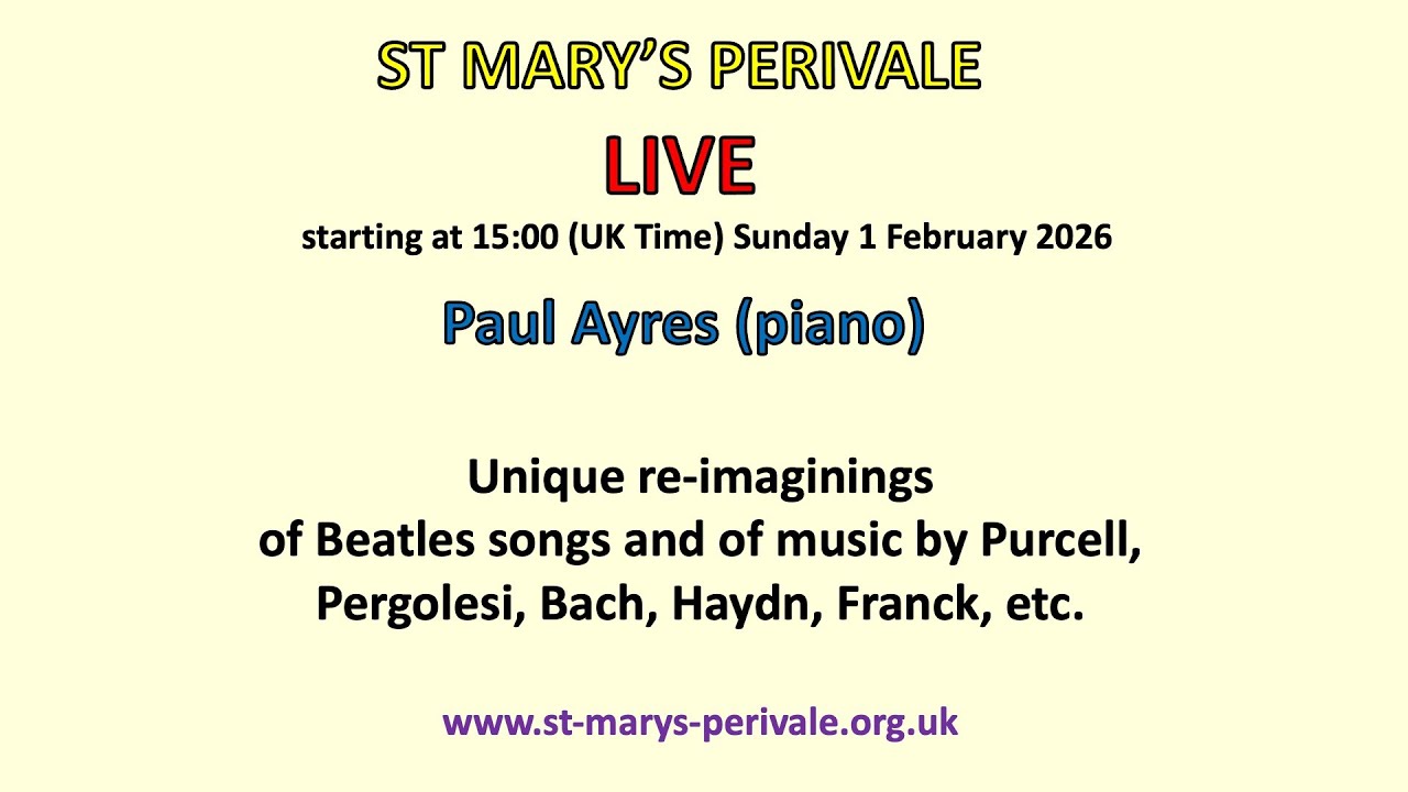 St Mary's Perivale LIVE :  Paul Ayres (piano)