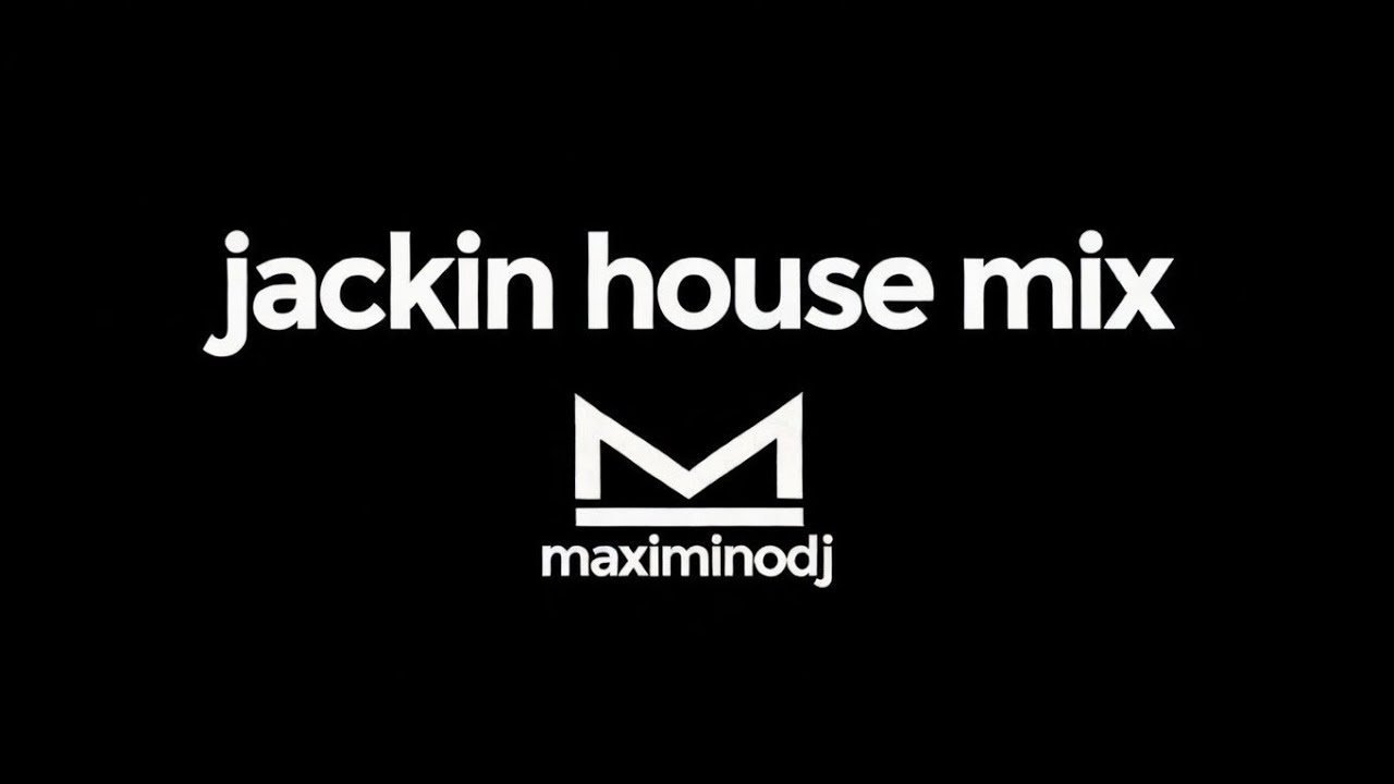 jackin house mix #4 maximino dj
