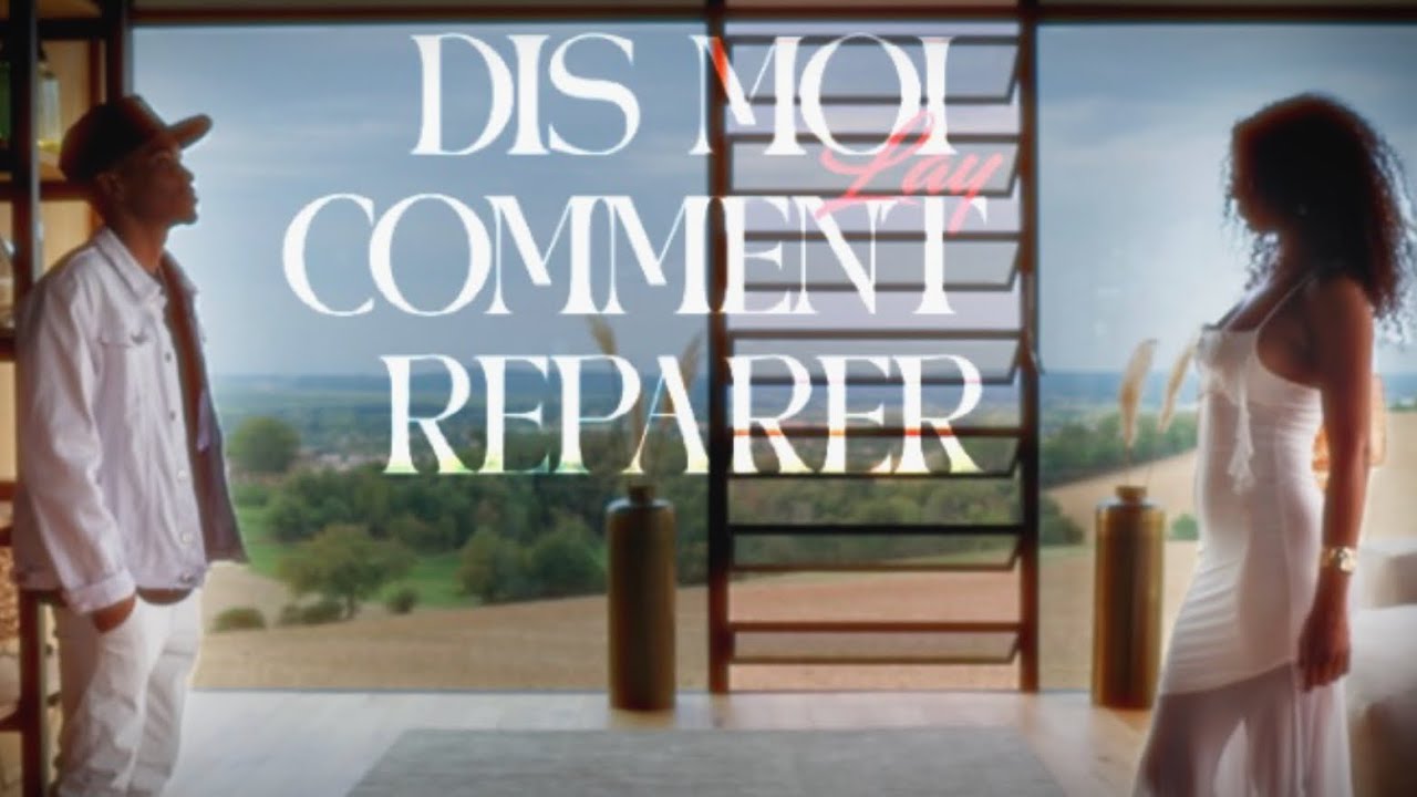 Layel - DIS-MOI COMMENT R&Eacute;PARER (Clip Officiel)
