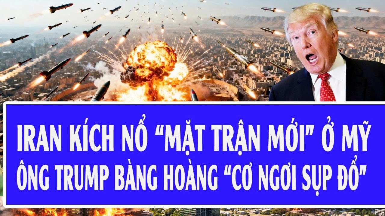 🔴Trực tiếp: Iran kích nổ “mặt trận mới” giữa lòng nước Mỹ, ông Trump bàng hoàng “cơ ngơi sụp đổ”
