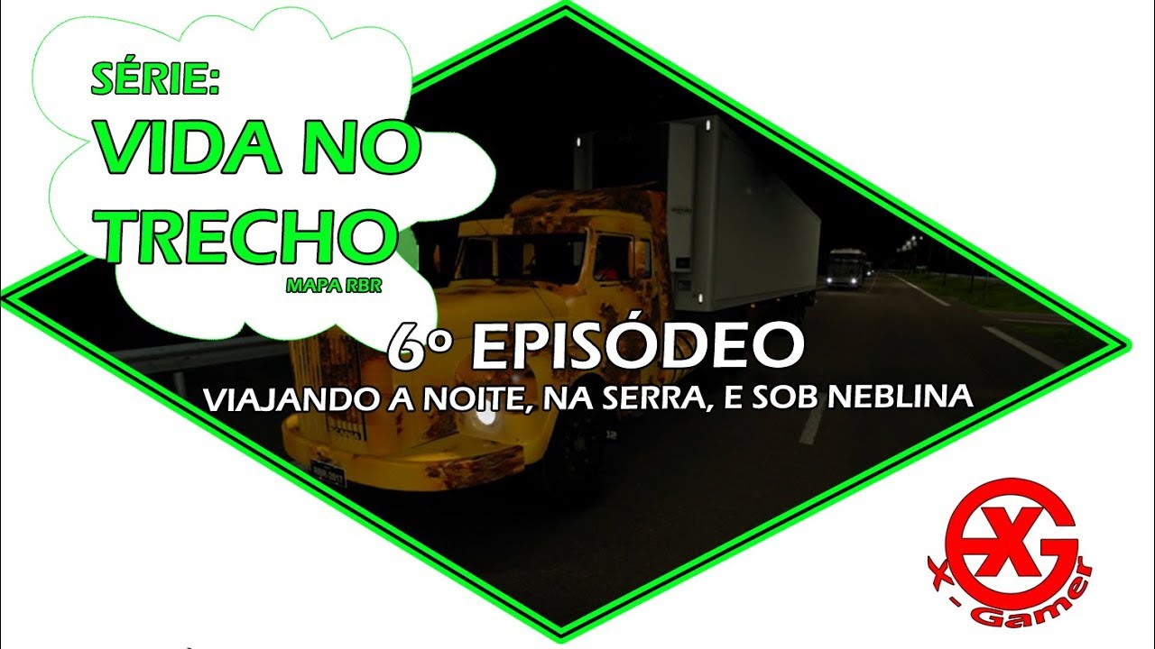 ((S&Eacute;RIE: VIDA NO TRECHO 6&ordm; EP)) VIAJANDO A NOITE, SERRA E NEBLINA ///  GUAPIMIRIM - TERES&Oacute;POLIS