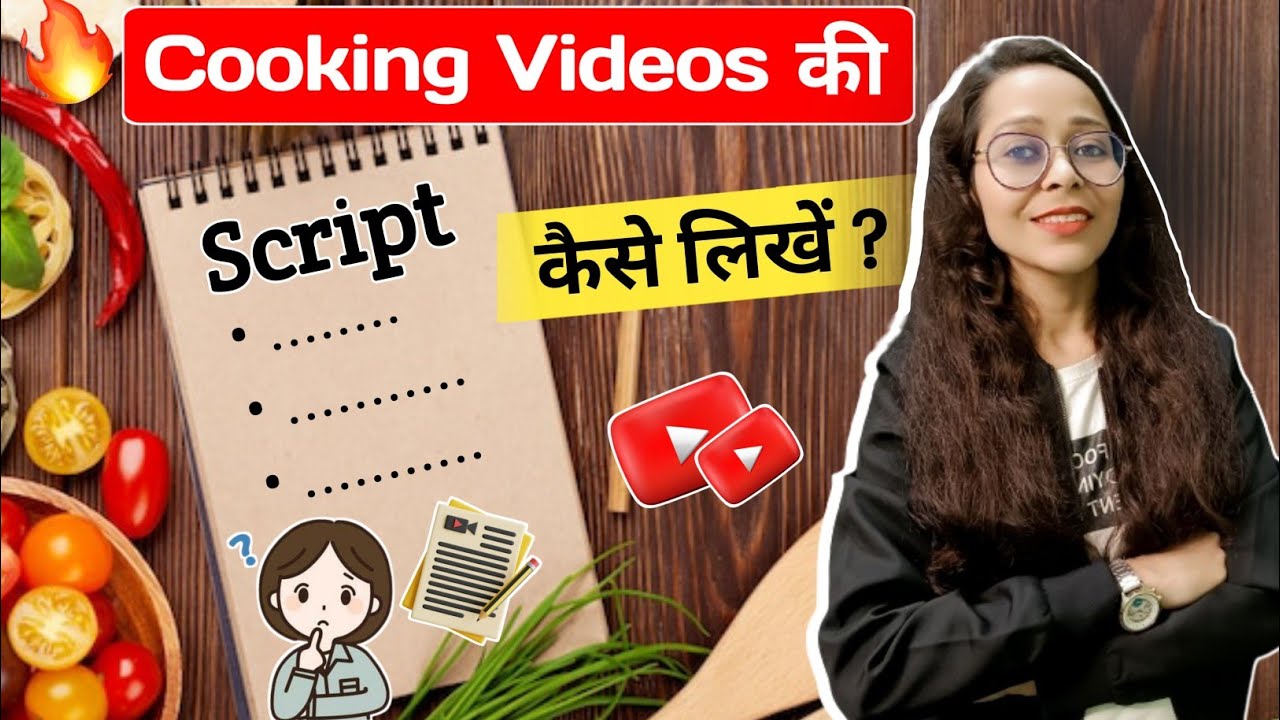 Script Kaise Likhe | Cooking Video के लिए Script कैसे लिखे | Cooking Script