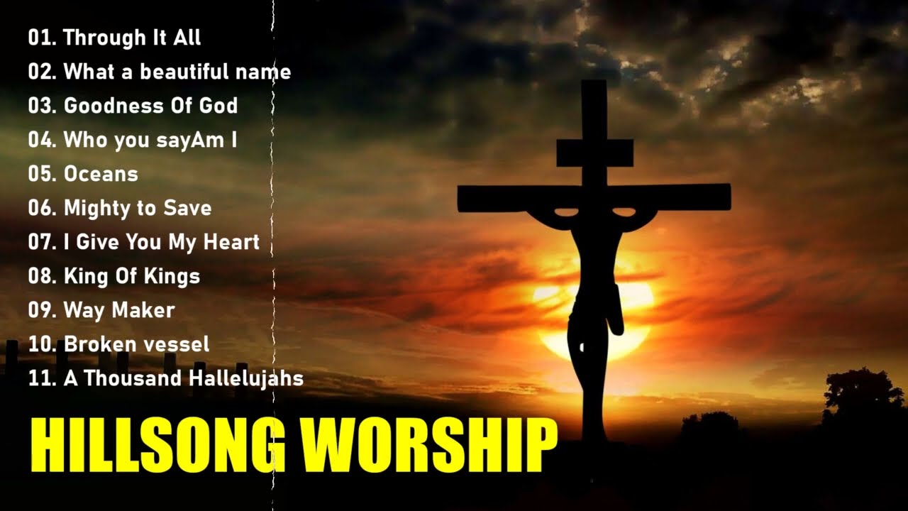 Through It All-Hillsong Worship Playlist 2024 🙏 Most Popular Hillsong Worship Songs Of 2024