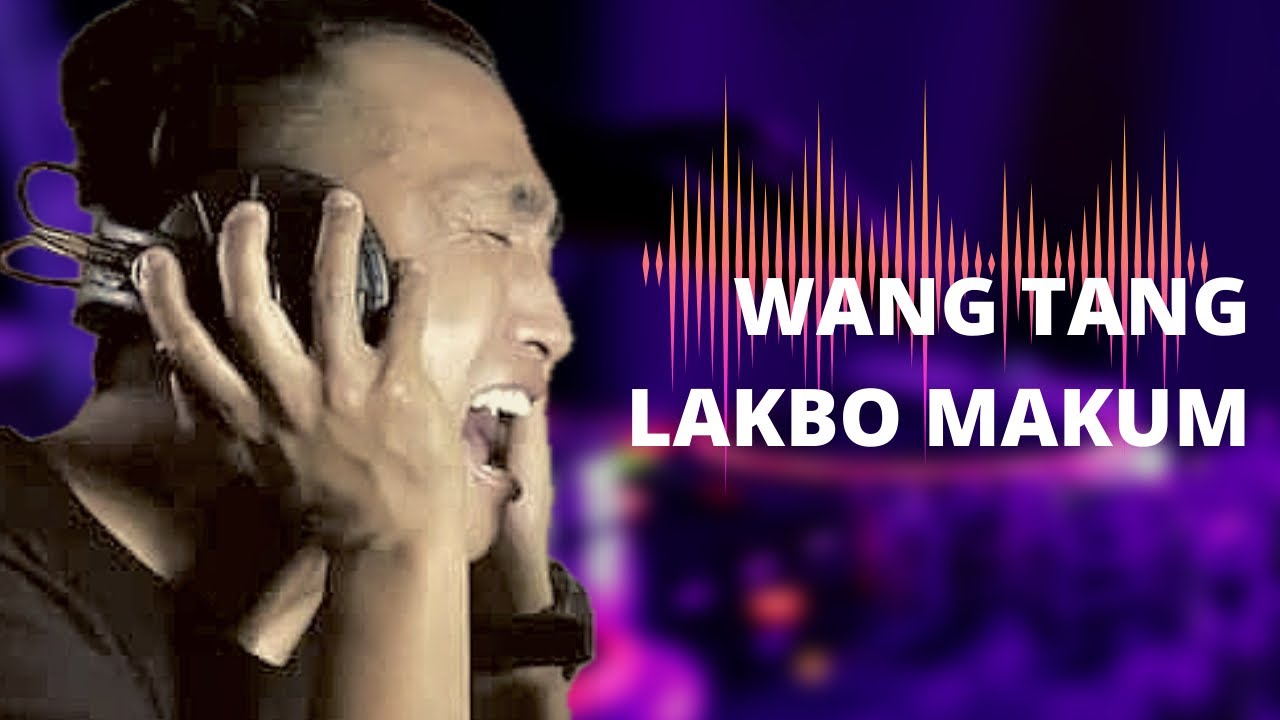 Wangtang Lakbo Makum By Sangthonang Abonmai