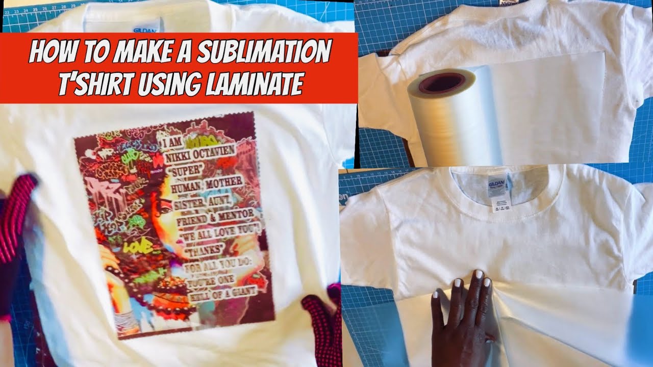 How to Make a Custom Sublimation T’Shirt Using Laminated Film and Pouches