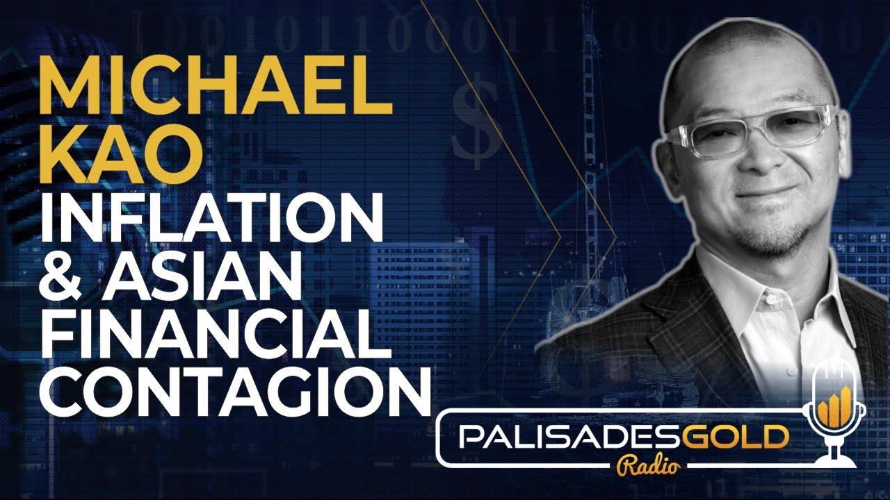 Michael Kao: Inflation & Asian Financial Contagion