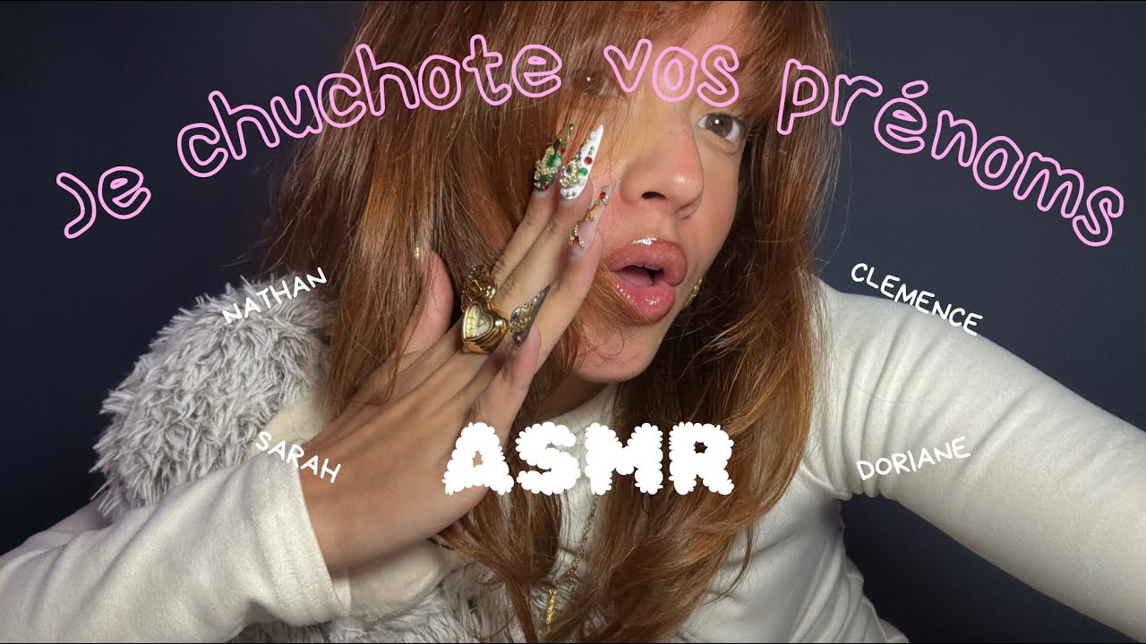 ASMR je chuchote vos prénoms ✨⭐️