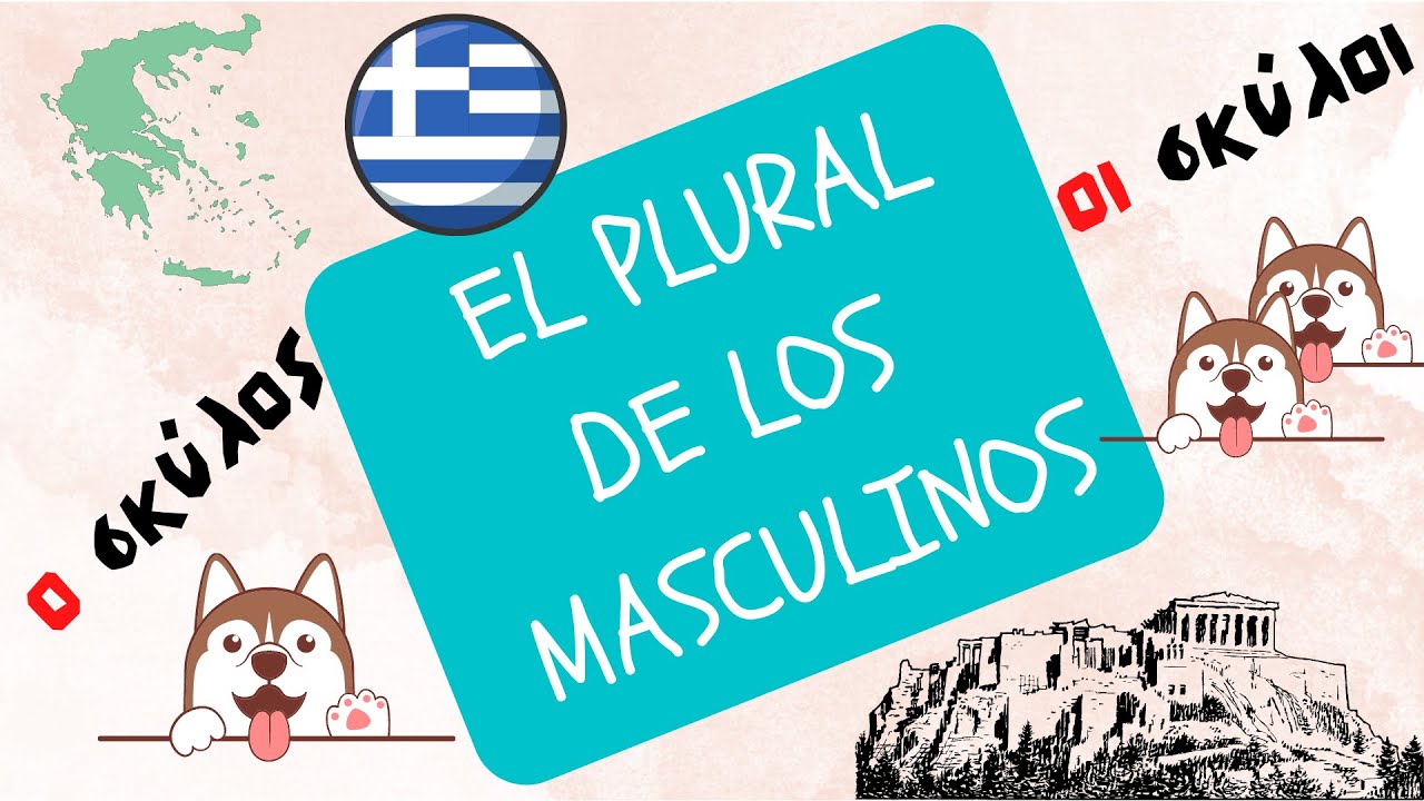 El PLURAL de los MASCULINOS en griego moderno!