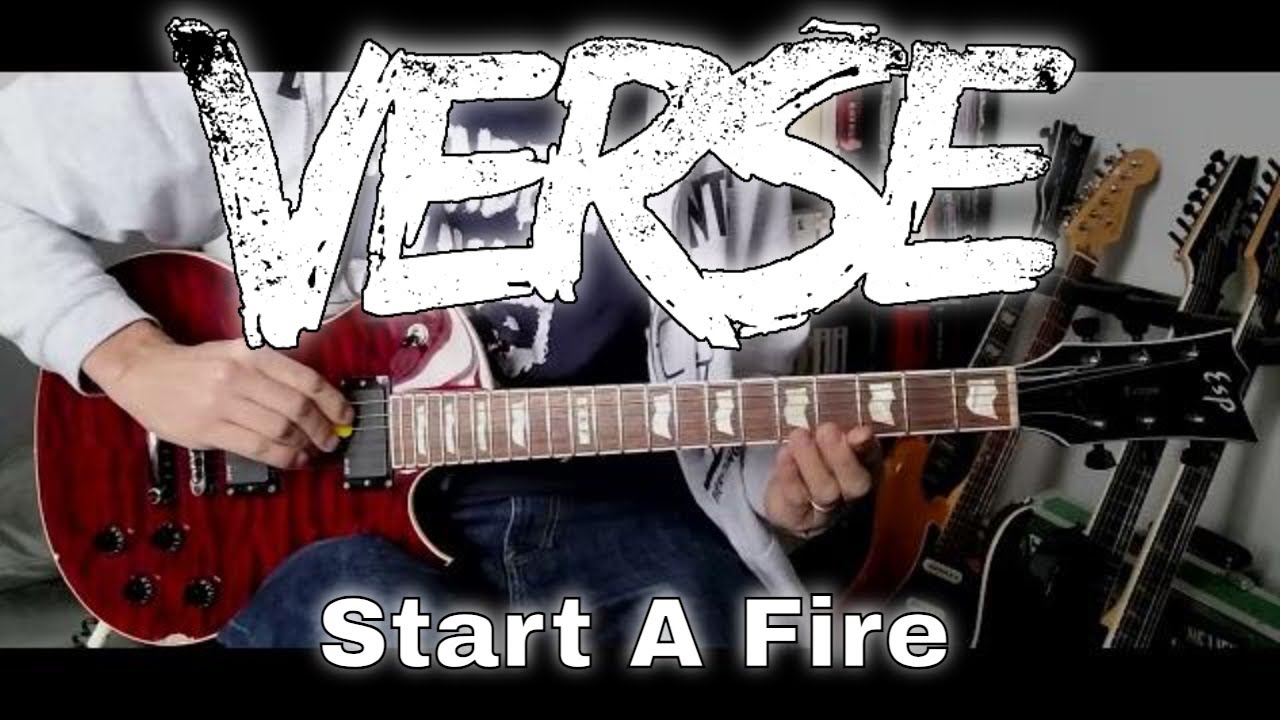Verse - Start A Fire (Guitar Cover)