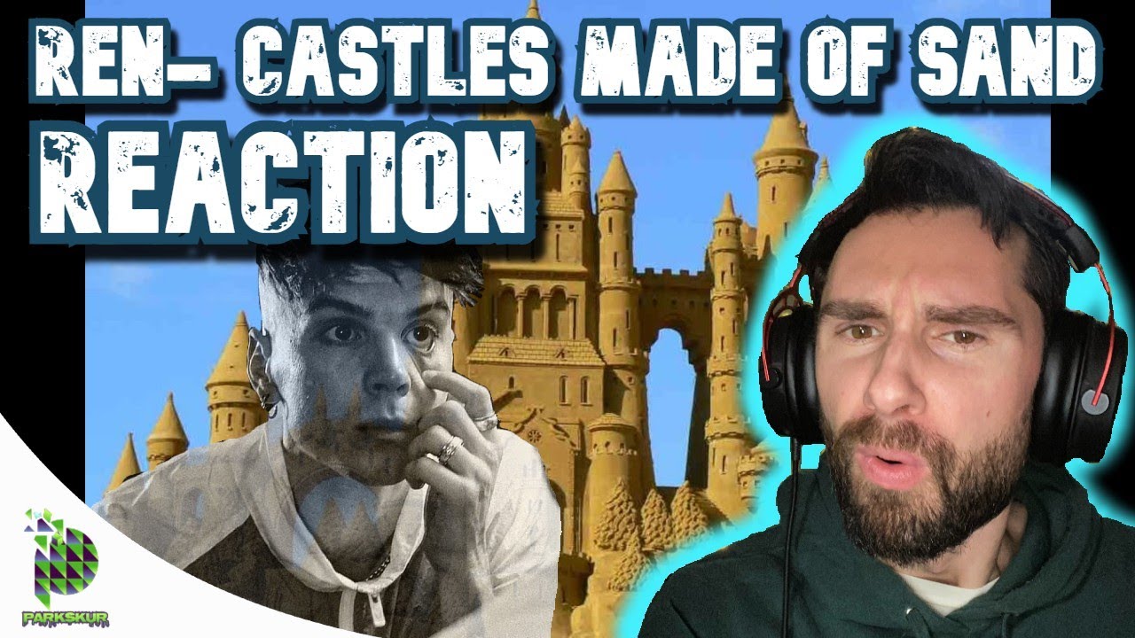 BONUS SICK BOI TRACK | Ren- Castles Made Of Sand (REACTION!!!)
