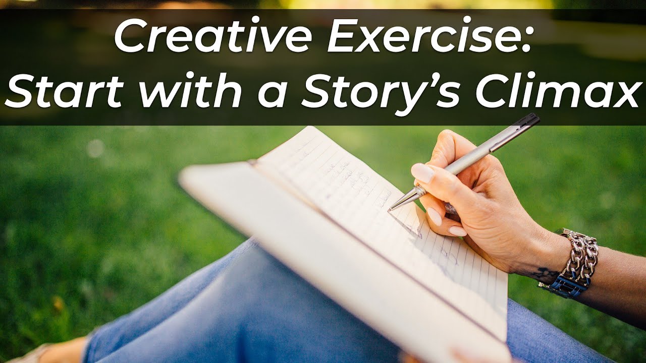 Creative Exercise: Start with a Story&rsquo;s Climax - Phil Svitek Tip