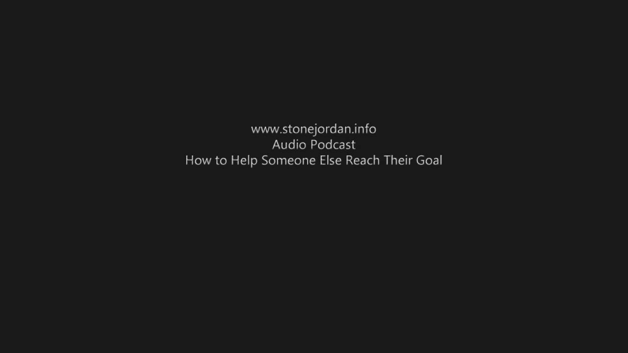 How to Help Someone Else Reach Their Goals