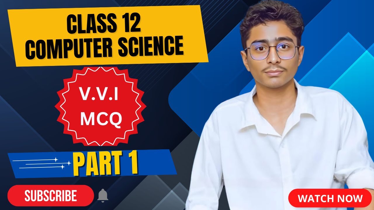 CLASS 12 COMPUTER SCIENCE V.V.I MCQ QUESTION PART 1#elopeeth#computerscience #importantquestions