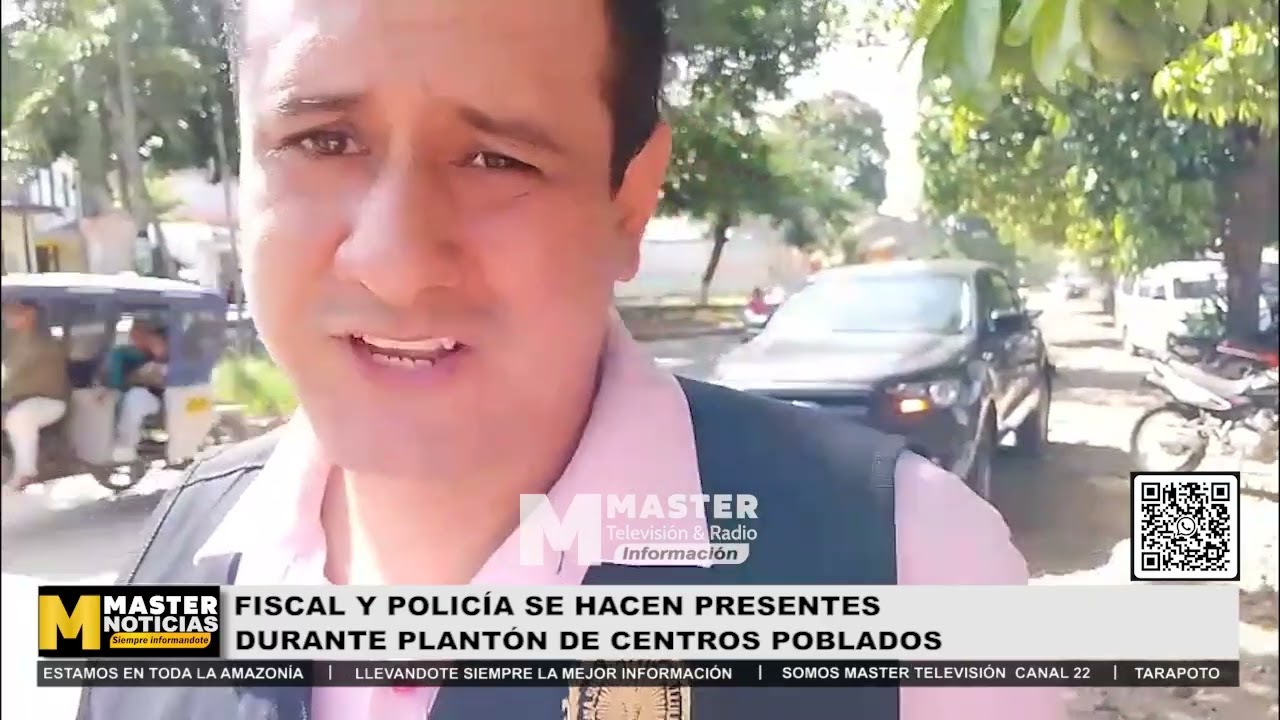 FISCAL Y POLICÍA SE HACEN PRESENTES DURANTE PLANTÓN DE CENTROS POBLADOS