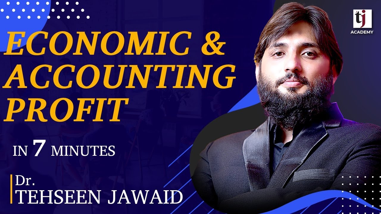 Mircoeconomics # 42 I Economic and Accounting Profit in 7 minutes - Urdu I Hindi | TJ Academy