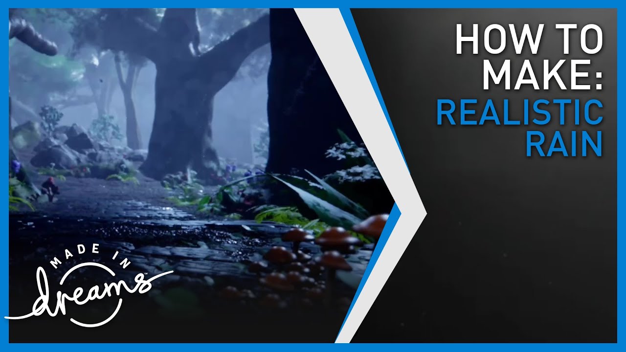 Dreams PS4 Tutorial | How to Make Realistic Rain | Dreams PS4, PS5