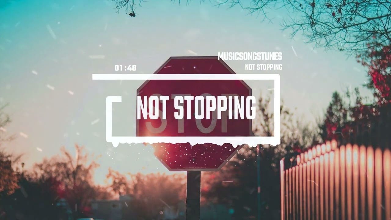 Not Stopping #Rap 