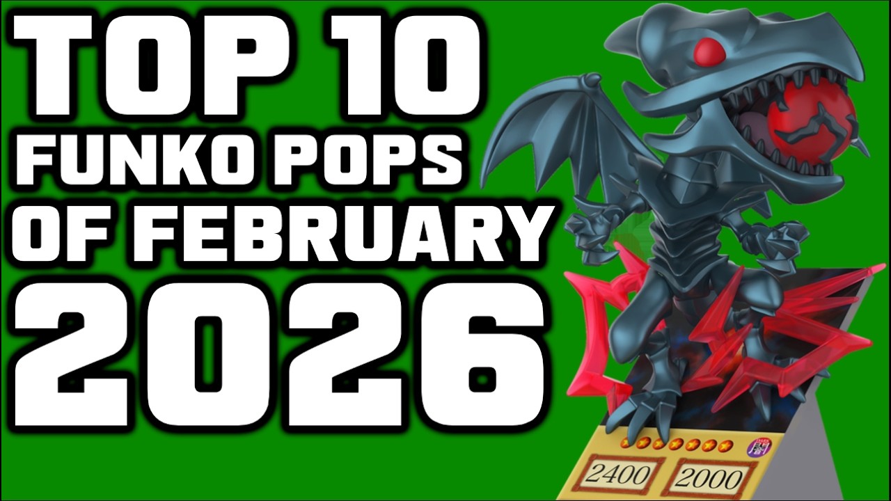 Top 10 Funko Pops Of February 2026
