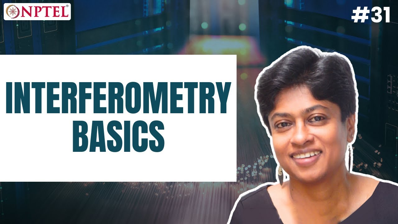 #31 Interferometry Basics | Optical Engineering
