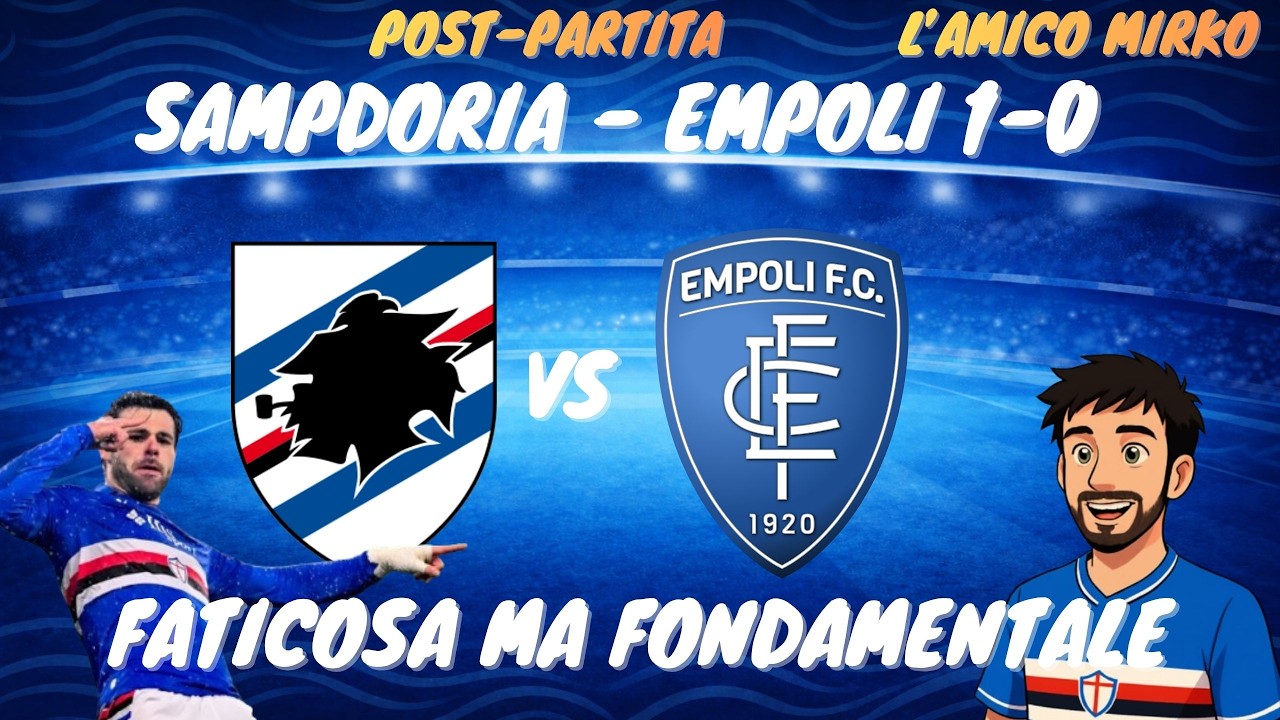 SAMPDORIA - EMPOLI 1-0 | GRANDE FATICA MA FONDAMENTALE