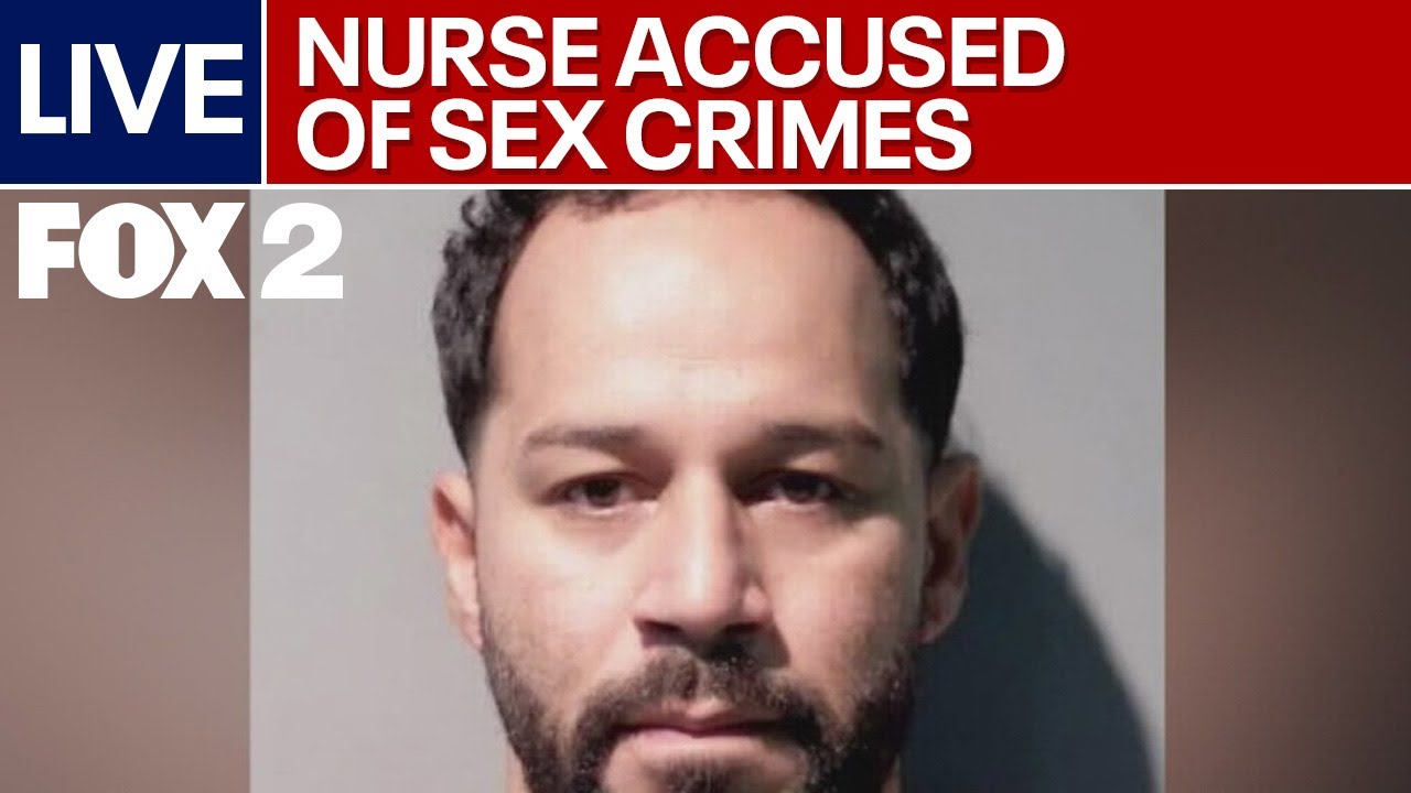 LIVE I Detroit nurse faces allegations of 'gruesome' sex abuse