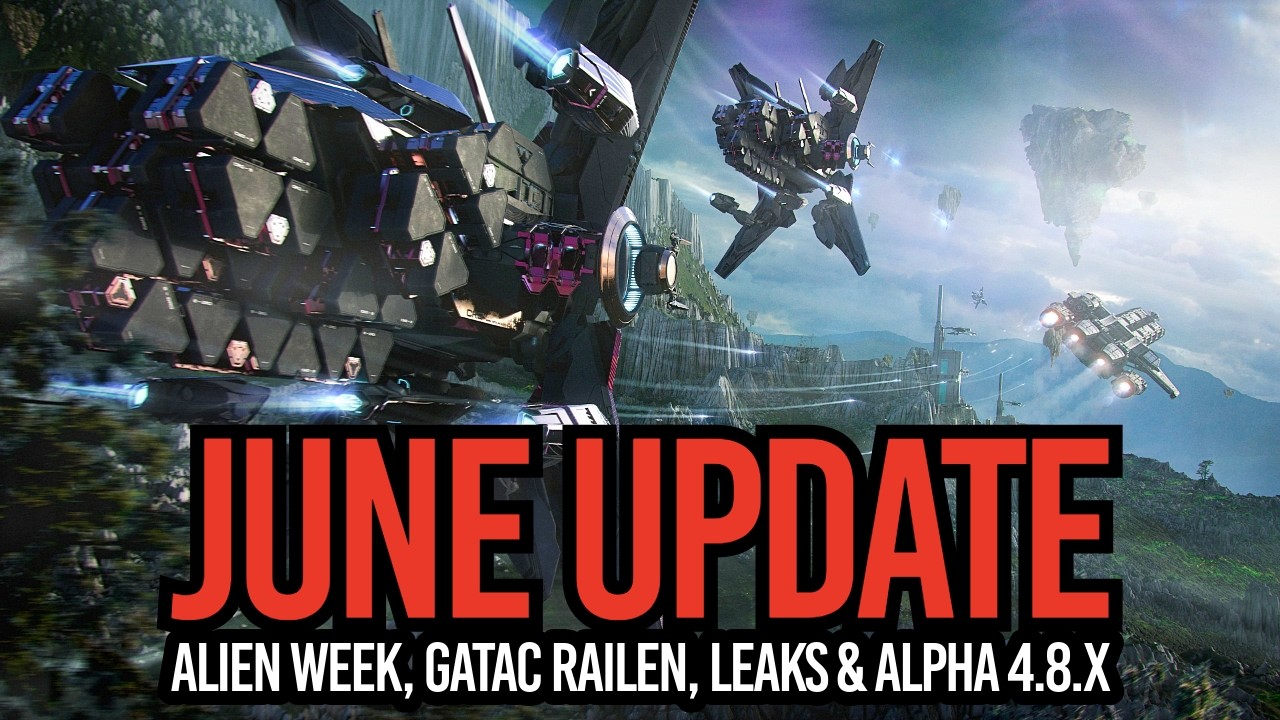 Star Citizen June Update - Alpha 4.8.x Incoming, Alien Week, Gatac Railen & New Mystery Ship!